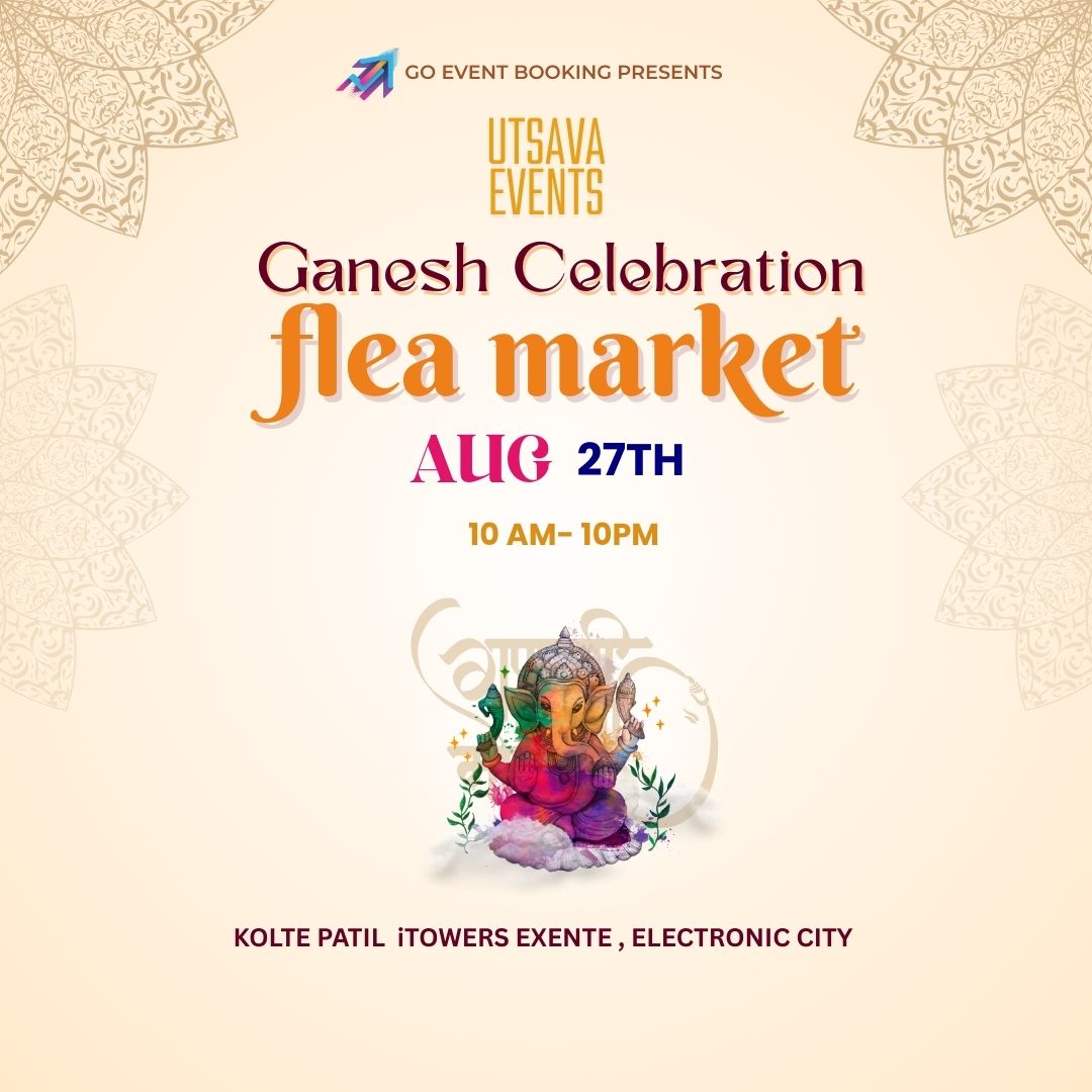 Ganesh Chaturthi Celebration: Flea Market Electronic City